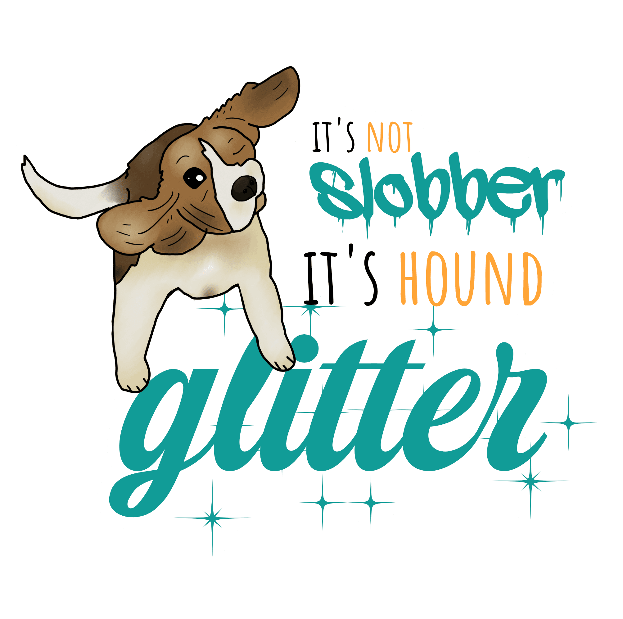 It's Not Slobber, It's Beagle Glitter